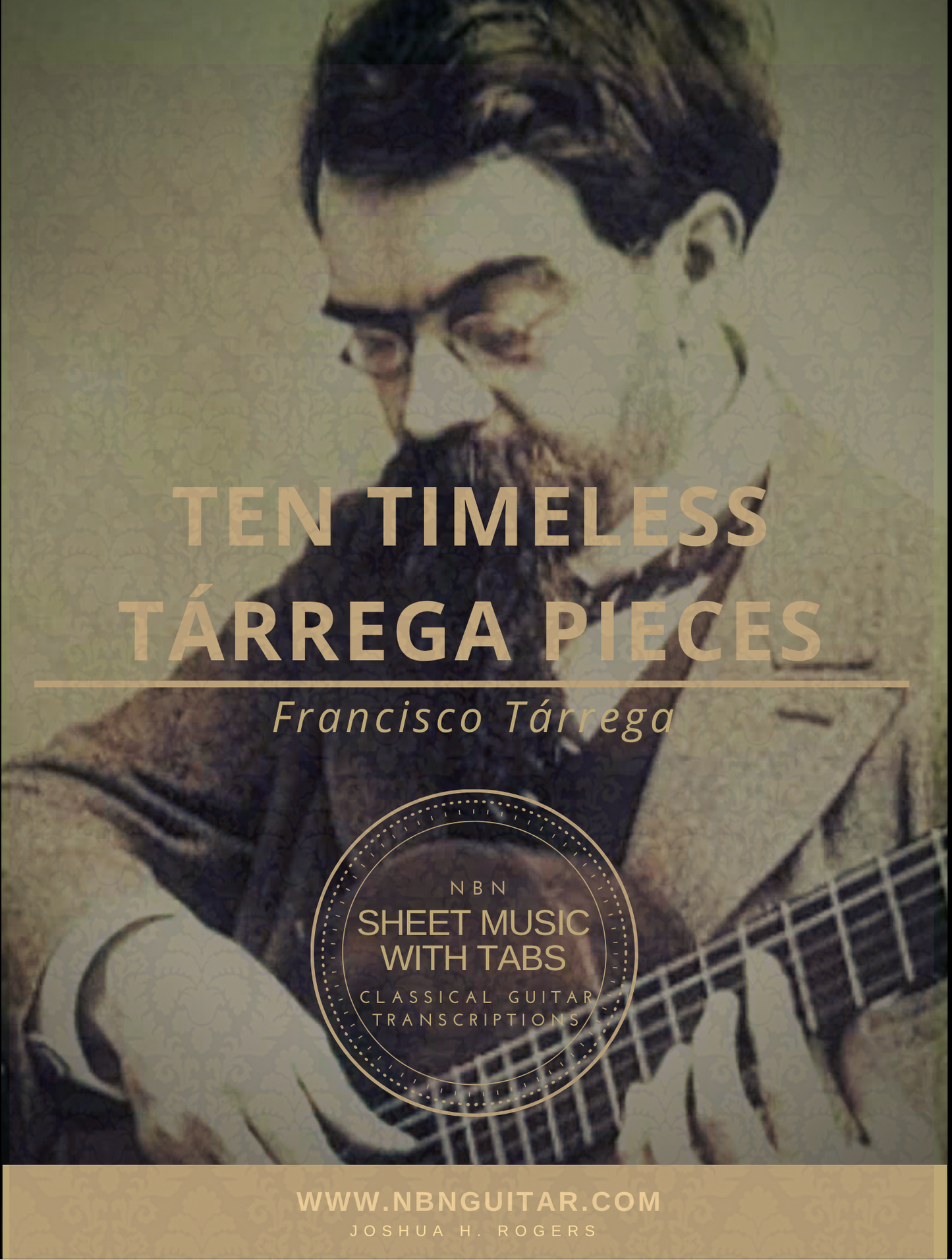 Ten Tárrega Scores - The NBN Guitar Francisco Tárrega Collection
